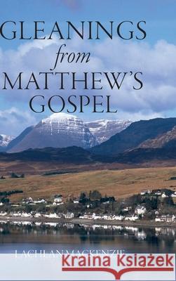 Gleanings from Matthew's Gospel