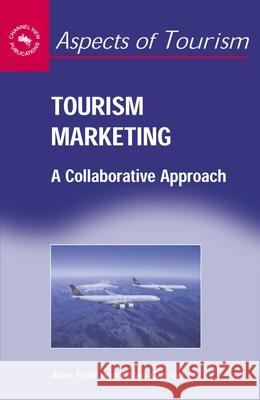 Tourism Marketing: Collaborative Approhb: A Collaborative Approach