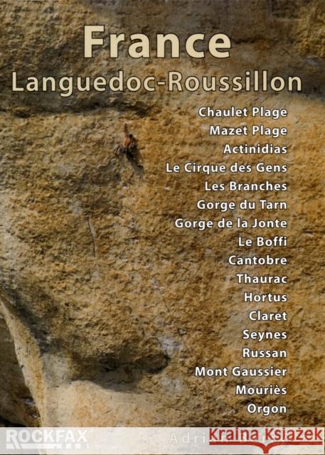 France: Languedoc-Roussillon: Chaulet, Mazet, Actinadas, Le Cirque Des Gens, Les Branches Gorge Du Tarn, Gorge De La Jonte, Le Boffi, Cantobre, Thaurac, Hortus Claret, Russan, Seynes, Mont Gaussier, M