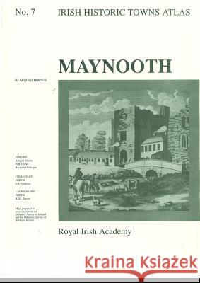 Maynooth: Irish Historic Towns Atlas, no. 7