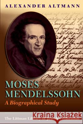 Moses Mendelssohn: A Biographical Study