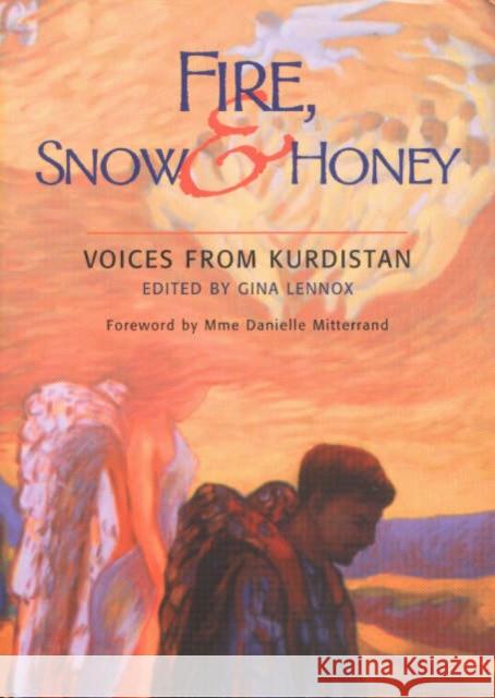 Fire, Snow and Honey: Voices from Kurdistan