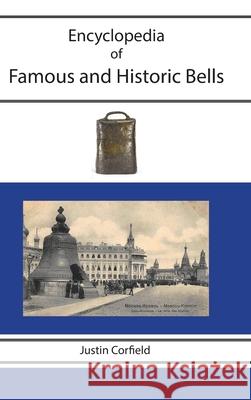 Encyclopedia of Famous and Historic Bells