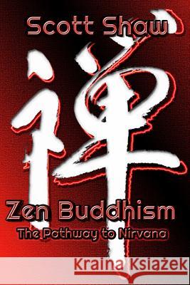 Zen Buddhism: The Pathway to Nirvana