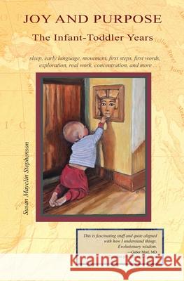 Joy and Purpose, the Infant-Toddler Years
