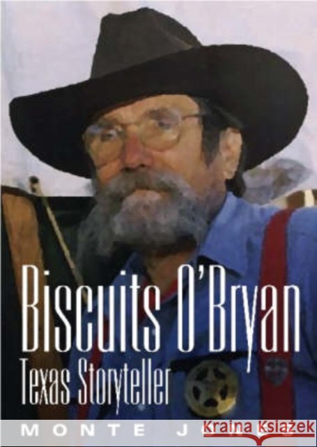 Biscuits O'Bryan: Texas Storyteller