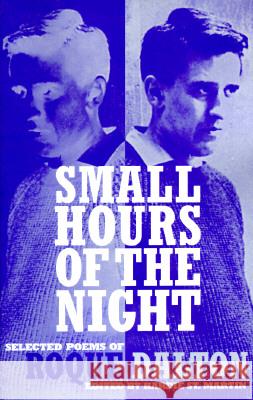 Small Hours of the Night: Selected Poems of Roque Dalton