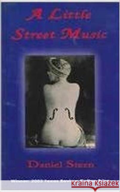 A Little Street Music: A Novella and Stories