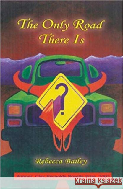 The Only Road There Is