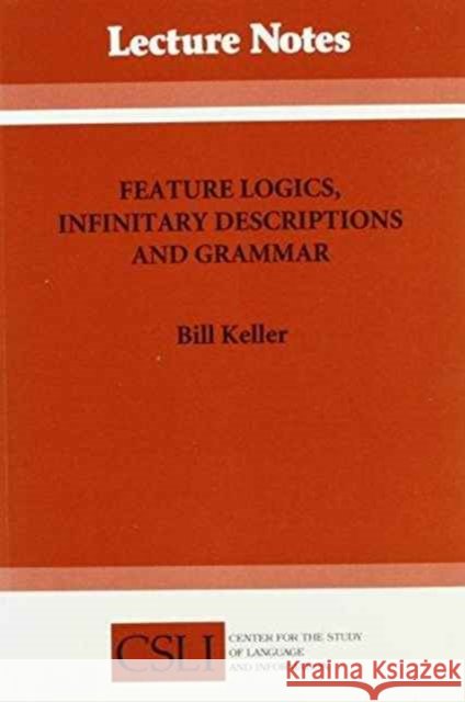 Feature Logics, Infinitary Descriptions and Grammar