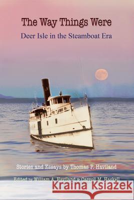 The Way Things Were: Deer Isle in the Steamboat Era