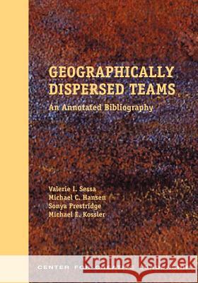 Geographically Dispersed Teams: An Annotated Bibliography