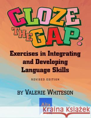 Cloze the Gap: Exercises in Integrating and Developing Language Skills