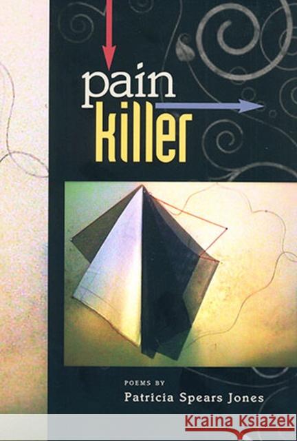Painkiller: Poems Written 2000-2006