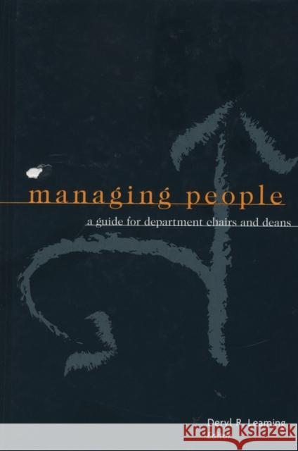 Managing People: A Guide for Department Chairs and Deans