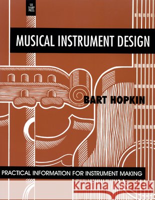 Musical Instrument Design: Practical Information for Instrument Making