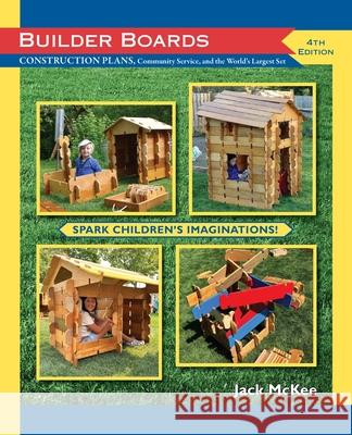 BUILDER BOARDS, Construction plans, Community service and the World's Largest Set: CONSTRUCTION PLANS, Community Service and the World's Largest Set