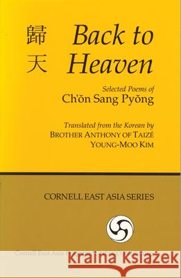 Back to Heaven: Selected Poems of Ch'on Sang Pyong