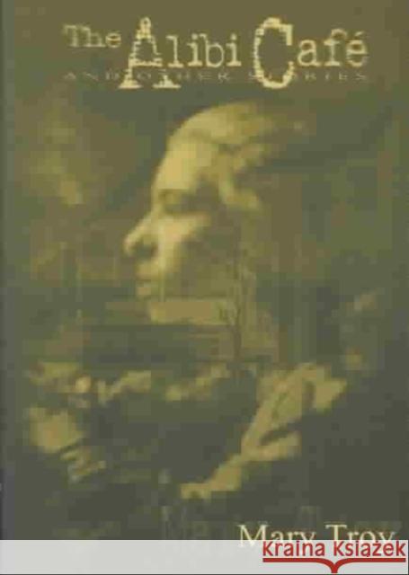 The Alibi Cafe and Other Stories