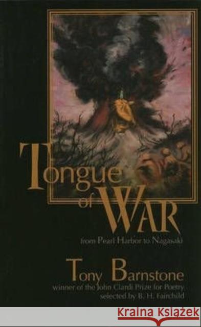 Tongue of War: From Pearl Harbor to Nagasaki