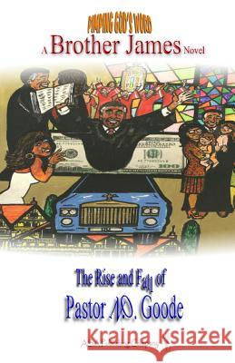 Pimping God's Word: The Rise and Fall of Pastor N.O. Goode