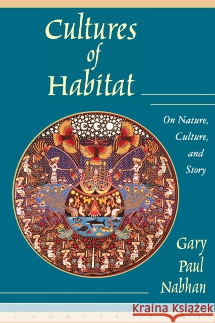 Cultures of Habitat: On Nature, Culture, and Story