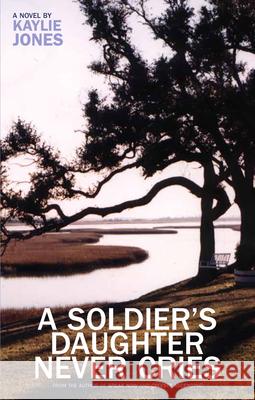 A Soldier's Daughter Never Cries