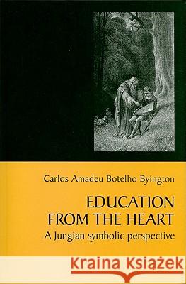 Education from the Heart: A Jungian Symbolic Perspective