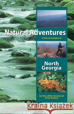 Natural Adventures in the Mountains of North Georgia