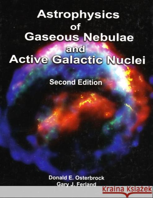 Astrophysics of Gaseous Nebulae and Active Galactic Nuclei