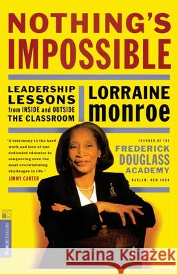 Nothing's Impossible: Leadership Lessons from Inside and Outside the Classroom