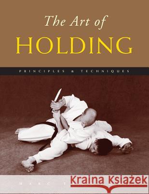 The Art of Holding: Principles & Techniques