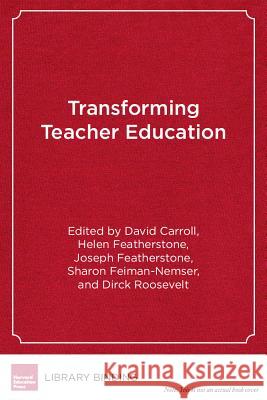 Transforming Teacher Education: Reflections from the Field