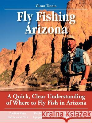 Fly Fishing Arizona: A Quick, Clear Understanding of Where to Fly Fish in Arizona