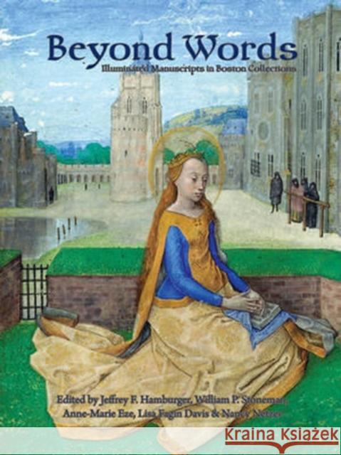 Beyond Words: Illuminated Manuscripts in Boston Collections