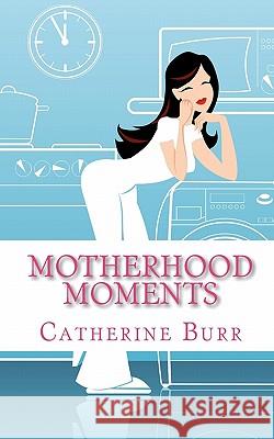 Motherhood Moments