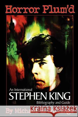 Horror Plum'd: INTERNATIONAL STEPHEN KING BIBLIOGRAPHY & GUIDE 1960-2000 - Trade Edition