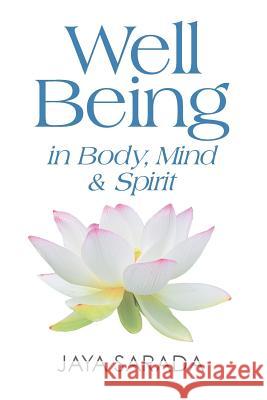 Well Being in Body, Mind and Spirit