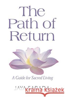 The Path of Return: A Guide for Sacred Living