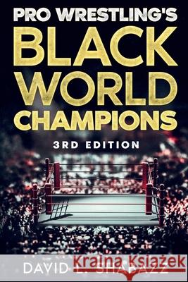 Pro Wrestling's Black World Champions - 3rd Edition