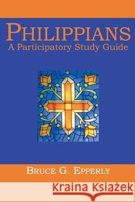 Philippians: A Participatory Study Guide