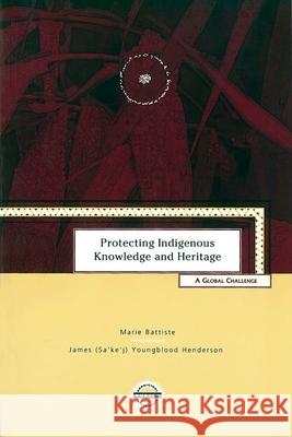 Protecting Indigenous Knowledge and Heritage: A Global Challenge