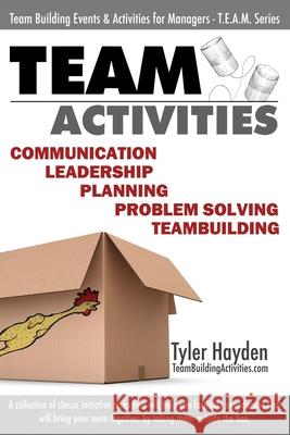 Team Building Events and Activities for Managers - T.E.A.M. Series: Communication - Leadership - Planning - Problem Solving - Team Building Lesson Pla