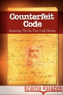 Counterfeit Code: Responding to the Da Vinci Heresies