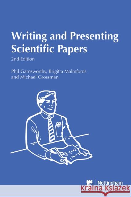 Writing and Presenting Scientific Papers 2nd Edition