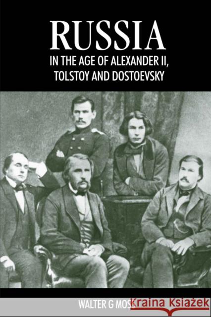 Russia in the Age of Alexander II, Tolstoy and Dostoevsky