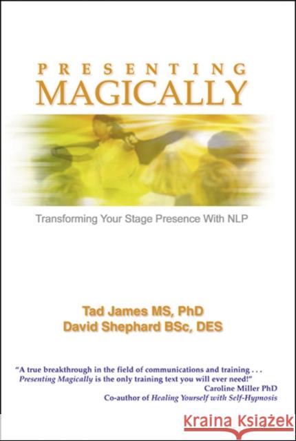 Presenting Magically: Transforming Your Stage Presence with NLP