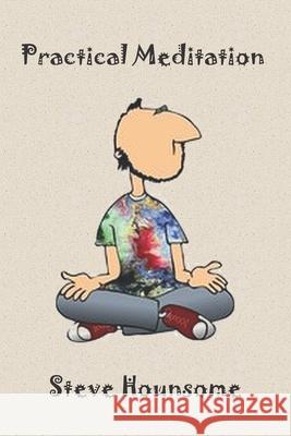 Practical Meditation