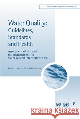 Water Quality: Guidelines, Standards & Health
