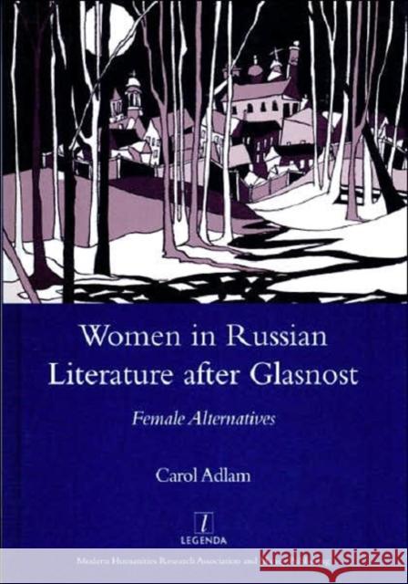 A Tradition of Infringement: Women in Russian Literature After Glasnost